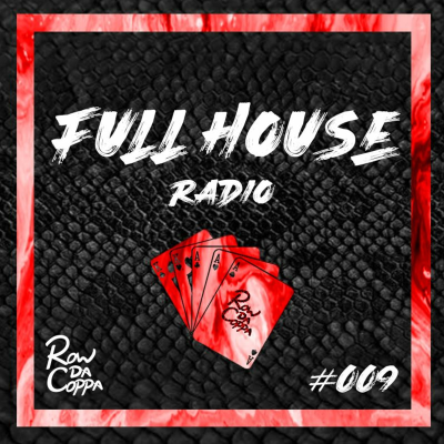 episode Full House Radio #009 artwork