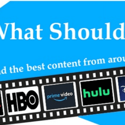 What Should I Watch