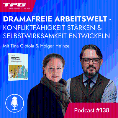 episode #138 Dramafreie Arbeitswelt - Konfliktfähigkeit stärken & Selbstwirksamkeit entwickeln (+PDF) artwork