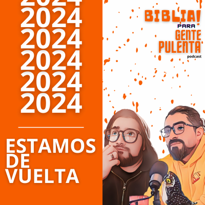 episode Estamos de vuelta - primer episodio del 2024 - 041 artwork