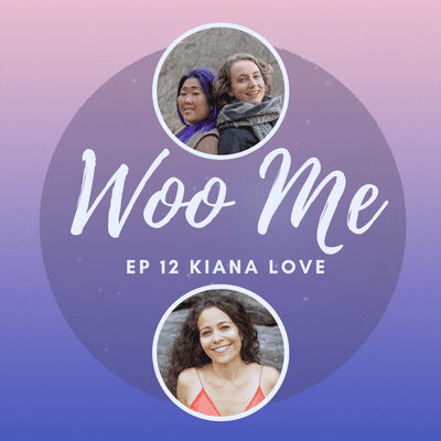 episode Interview with Kiana Love, Wild Woman Healer artwork