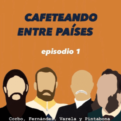 episode Cafeteando entre Países - Episodio 1 artwork