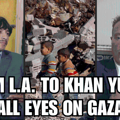 episode FROM L.A. TO KHAN YUNIS: ALL EYES ON GAZA artwork