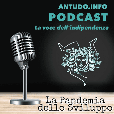 episode La Pandemia dello sviluppo - un'analisi critica e alcune proposte artwork