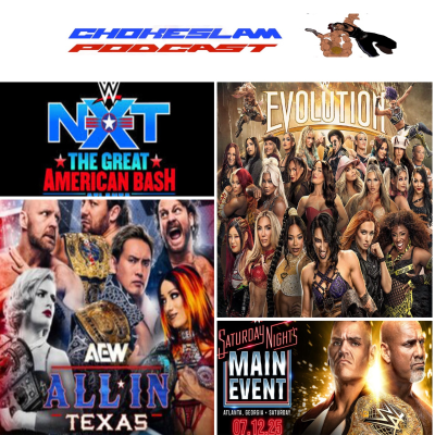 episode WWE Evolution, AEW All In Texas , NXT Great American Bash y SNME Golberg artwork