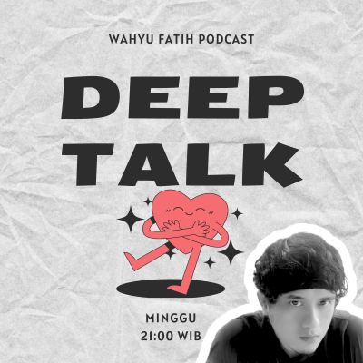 DEEPTALK!! PODCAST