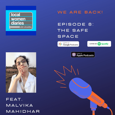 episode Ep. 08 The Safe Space with Malvika Mahidhar artwork