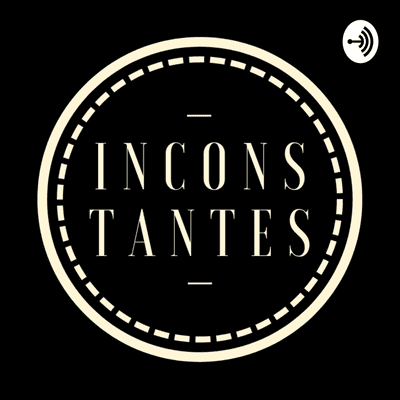 Cover image of show Inconstantes