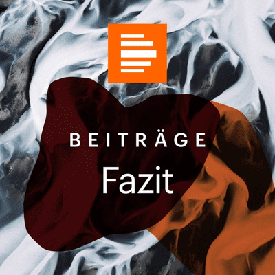Fazit - Kultur vom Tage - Deutschlandfunk Kultur