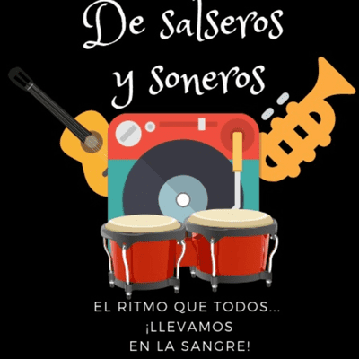 DE SALSEROS Y SONEROS