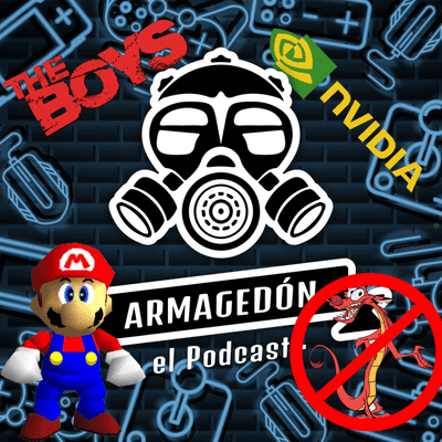 episode Armagedón: S02 - E02 - El de Mulan, The Boys, Nvidia Series 3000, Mario 35th Anniversary, Publicidad en UFC 4 - Debate, ¿cuánto tiene que durar un juego de 60 dolares? artwork