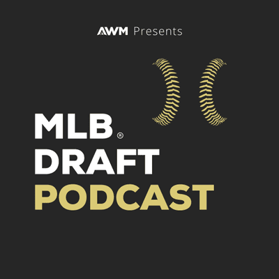 episode Financial Advice Before The MLB Draft? The Pros and Cons | MLB Draft Podcast #11 artwork