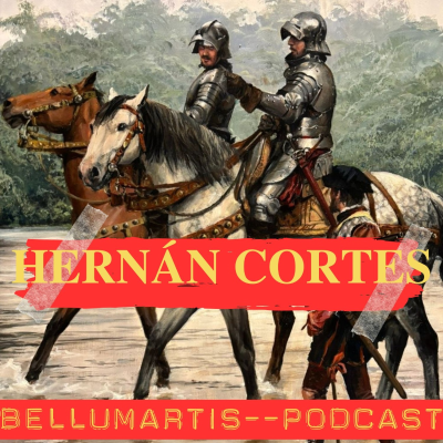 episode YO, HERNÁN CORTÉS: diario de Campaña de la conquista del Imperio Méxica *JJ de Lama* artwork