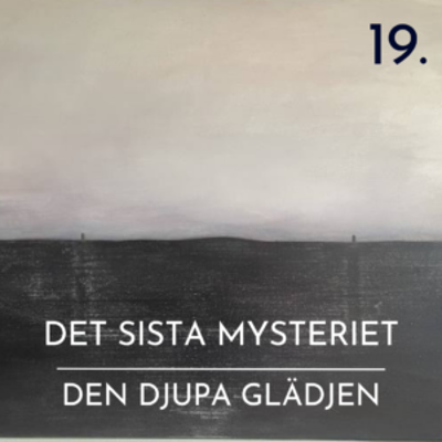 episode 19. Den djupa glädjen artwork