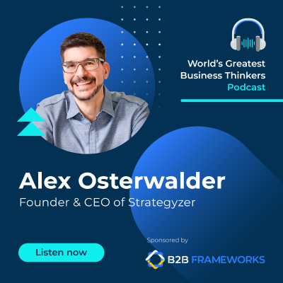 episode #16: Using Business Models to Drive Innovation (with Alex Osterwalder, Founder and CEO at Strategyzer) artwork