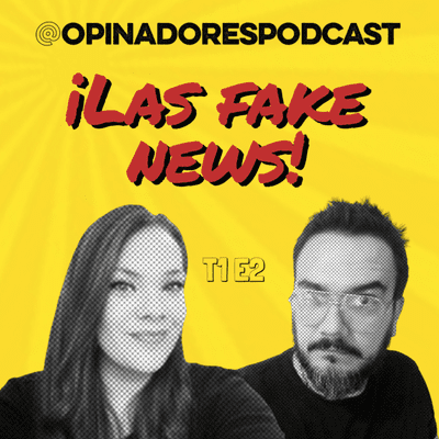 episode T1-E2 👉🏼 ¡LAS FAKE NEWS! artwork