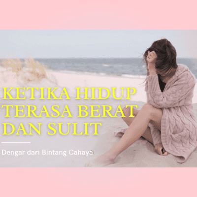 episode KETIKA HIDUP TERASA BERAT DAN SULIT artwork