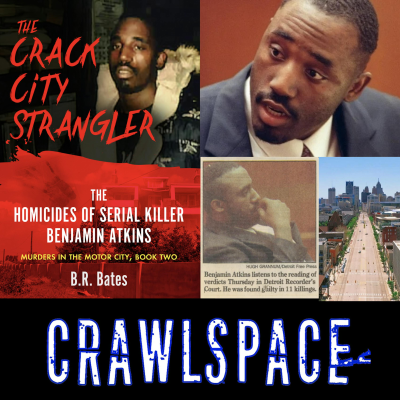 episode 513 // The Crack City Strangler Benjamin Atkins w/ B.R. Bates artwork