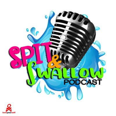 Spit and Swallow