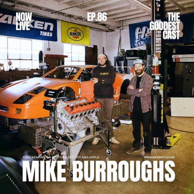 episode From Forums to Ferraris: The StanceWorks Journey with Mike Burroughs | Goodest Cast EP. 86 artwork