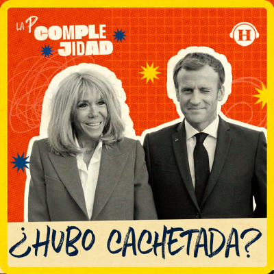 episode La “cachetada” que expuso más allá la relación de Macron y su esposa Brigitte artwork