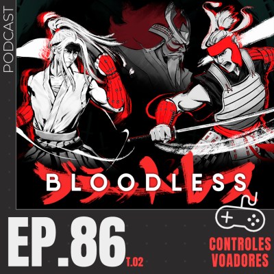 episode #86 - Bloodless: uma samurai que abandonou o caminho da espada (com Point and Sheep) artwork