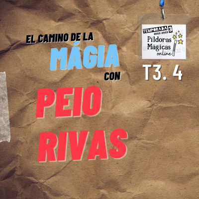 episode T3.4 - El camino de la magia con Peio Rivas artwork