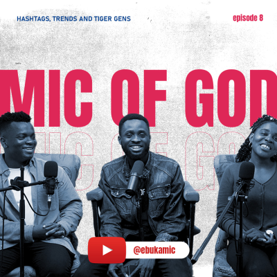 episode HASHTAGS, TRENDS AND TIGER GENS | THE MIC OF GOD EPISODE 8 | EBUKA MIC, IDEMA AND PASTOR DEJI artwork