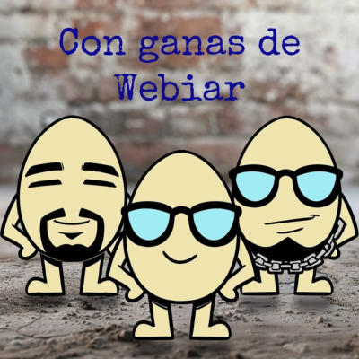 Con Ganas de Webiar