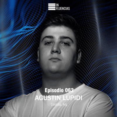 episode Episodio 062 | Agustin Lupidi artwork