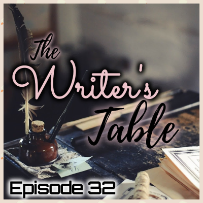 episode The Writer's Table: Episode 32 artwork