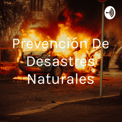 Prevención De Desastres Naturales