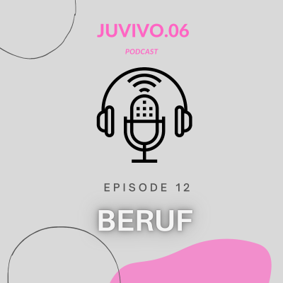 episode Podcast Folge 12 -BERUF artwork