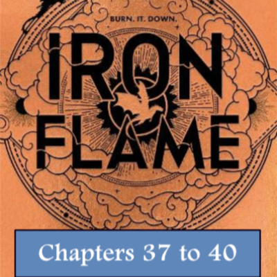 episode Iron Flame Chapters 37 to 40 artwork