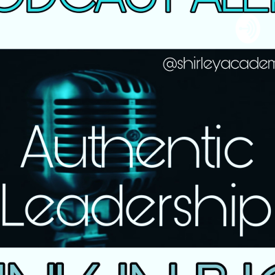 episode Leadership Failure-Episode 004- Shirley Academy discusses leadership failure. artwork
