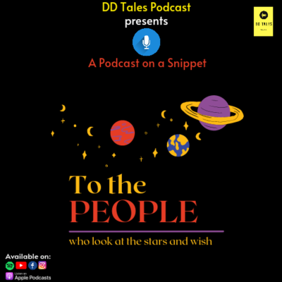 episode To the people who look at the Stars and Wish | DD TALES PODCAST | Shayani & Dimpi artwork