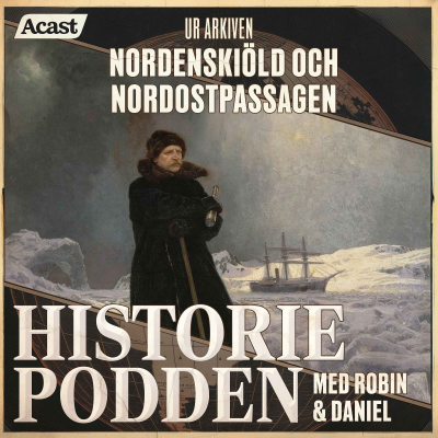 episode Ur arkiven: Nordenskiöld och nordostpassagen (nr 340) artwork