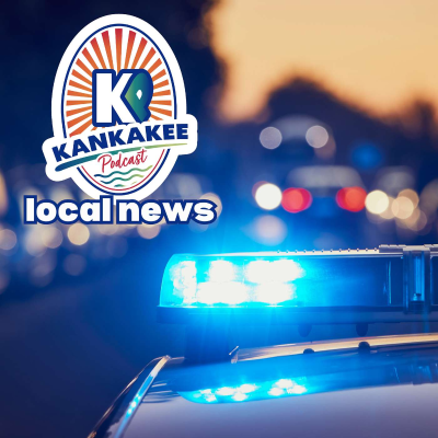 episode Three Lives Lost in Fiery Crash and More Stories - Kankakee Podcast News - Friday, April 25th, 2025 artwork