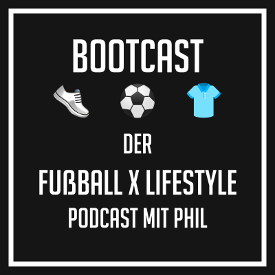episode Bootcast E004 - CR7 und die Wachablösung, PUMA feiert Einstand bei Milan, Rapper und Fußballtrikots artwork