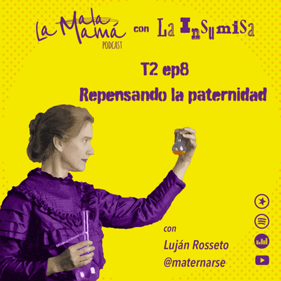 episode T2E8 Repensando la paternidad artwork