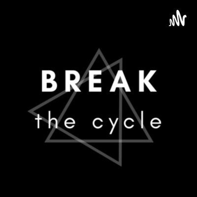 episode Break The Cycle - Episode 31: Resilience artwork