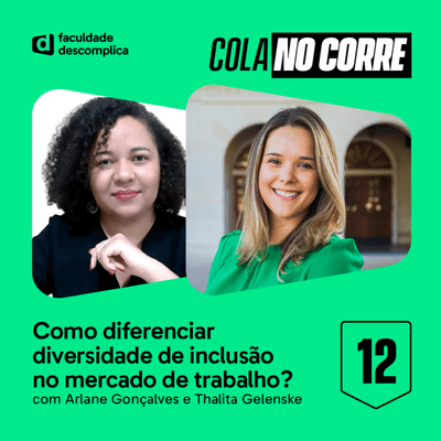 episode Cola no Corre #12 | Como diferenciar diversidade de inclusão no mercado de trabalho? artwork