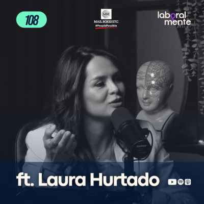 episode 108. El liderazgo que crea y mantiene los equipos funcionales de hoy ft. Laura Hurtado artwork