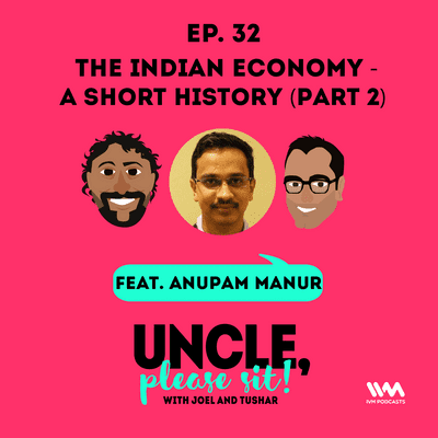 episode Ep. 32: The Indian Economy - A Short History (Part 2) artwork