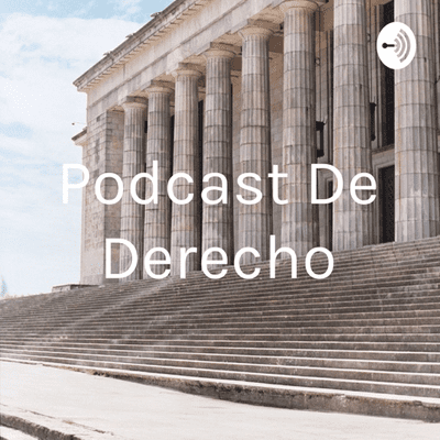 Podcast De Derecho