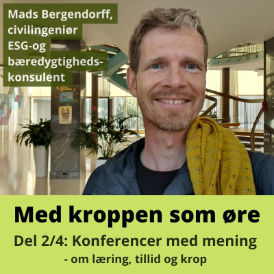 episode Konferencer med mening - om læring, tillid og krop (del 2/4) artwork