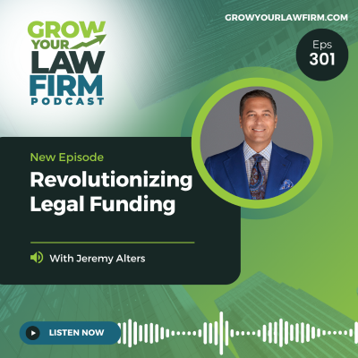 episode Revolutionizing Legal Funding with Jeremy Alters With Jeremy Alters artwork