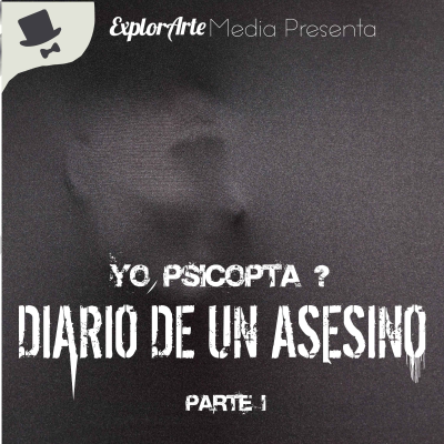 Yo, Piscopata?...Diario de un Asesino