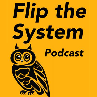 Flip the System Podcast