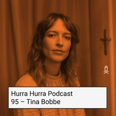 episode 95 Hurra Hurra x Tina Bobbe artwork